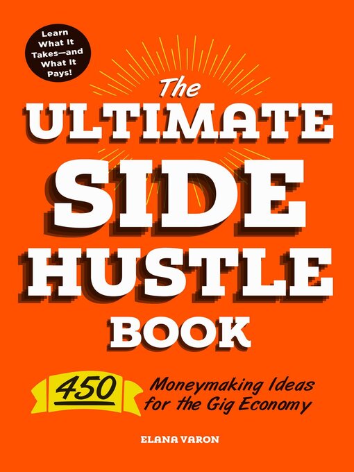 Title details for The Ultimate Side Hustle Book by Elana Varon - Available